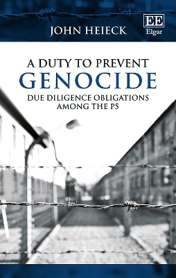 A Duty to Prevent Genocide - John Heieck