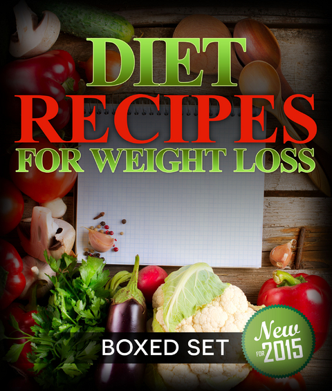 Diet Recipes for Weight Loss (Boxed Set): 2 Day Diet Plan to Lose Pounds -  Speedy Publishing