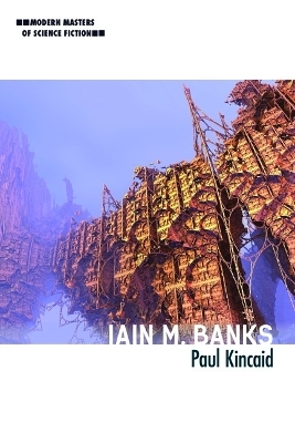 Iain M. Banks - Paul Kincaid