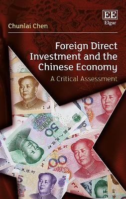 Foreign Direct Investment and the Chinese Economy - Chunlai Chen
