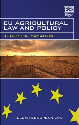 EU Agricultural Law and Policy - Joseph A. McMahon