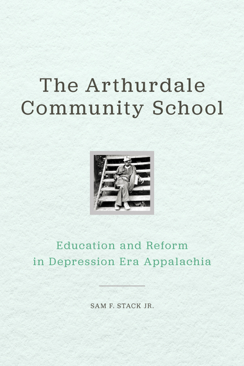 The Arthurdale Community School - Sam F. Stack