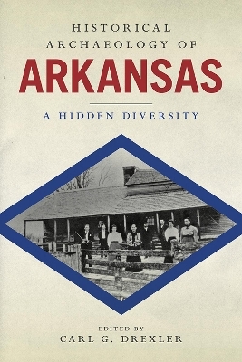 Historical Archaeology of Arkansas - 