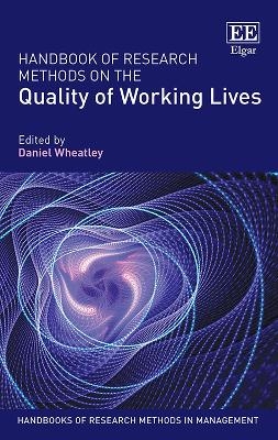 Handbook of Research Methods on the Quality of Working Lives - 