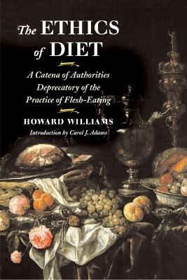 The Ethics of Diet - Howard Williams