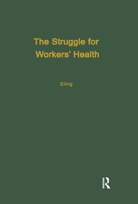 The Struggle for Workers' Health - Ray Elling