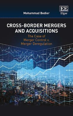 Cross-Border Mergers and Acquisitions - Mohammad Bedier