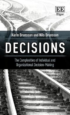 Decisions - Karin Brunsson, Nils Brunsson