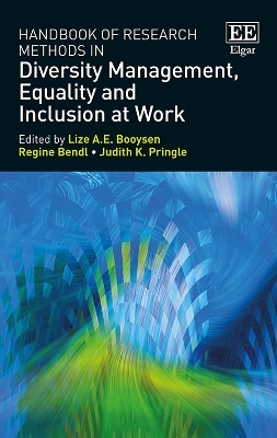 Handbook of Research Methods in Diversity Management, Equality and Inclusion at Work - 