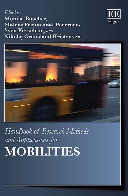 Handbook of Research Methods and Applications for Mobilities - 
