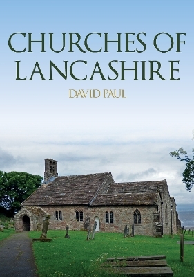 Churches of Lancashire - David Paul