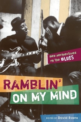 Ramblin' on My Mind - David Evans