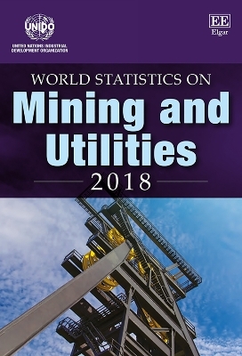 World Statistics on Mining and Utilities 2018 -  Unido