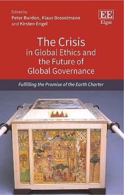 The Crisis in Global Ethics and the Future of Global Governance - 