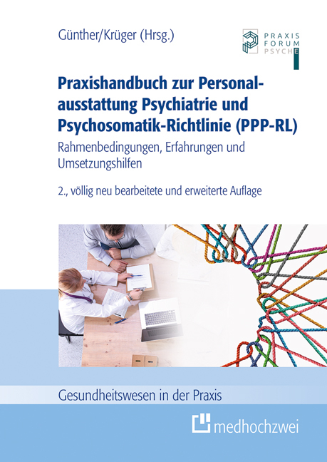 Praxishandbuch zur Personalausstattung Psychiatrie und Psychosomatik-Richtlinie (PPP-RL) - 