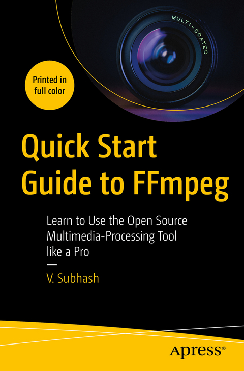 Quick Start Guide to FFmpeg - V. Subhash