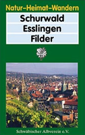 Schurwald – Esslingen – Filder - Egon Schraitle