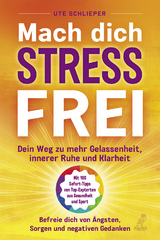 Mach Dich Stressfrei - Ute Schlieper