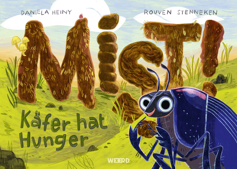 Mist! Käfer hat Hunger - Rouven Stenneken