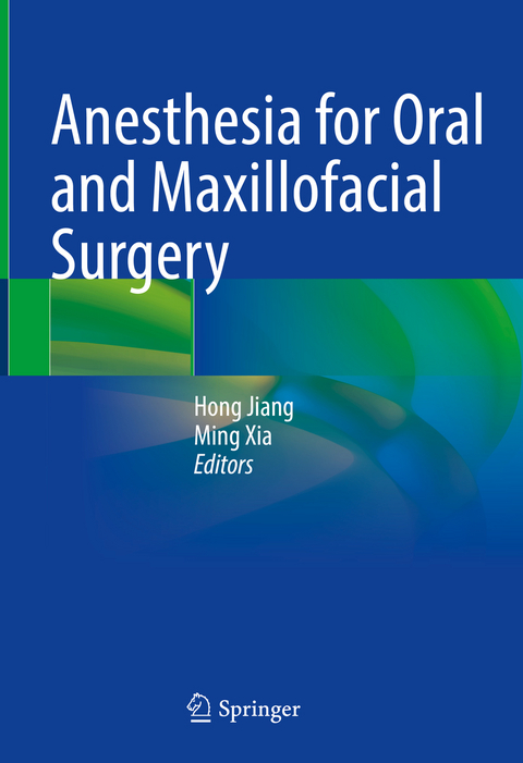 Anesthesia for Oral and Maxillofacial Surgery - 