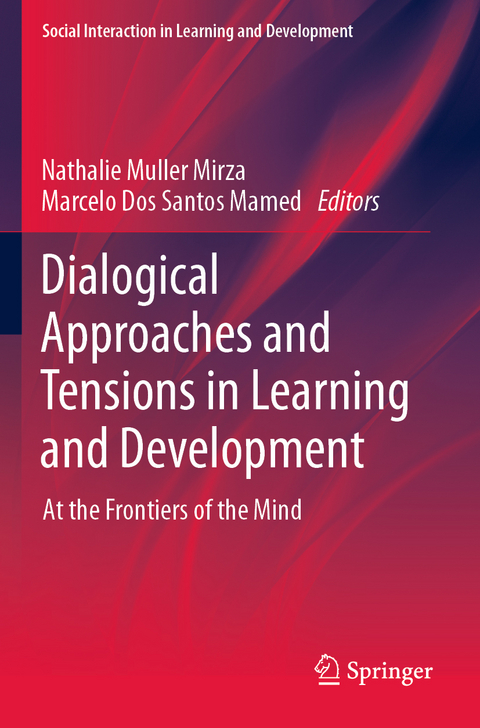 Dialogical Approaches and Tensions in Learning and Development - 