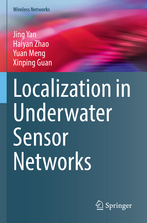 Localization in Underwater Sensor Networks - Jing Yan, Haiyan Zhao, Yuan Meng, Xinping Guan