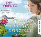 Die Perlenprinzessin - Lucky Jim - Iny Lorentz