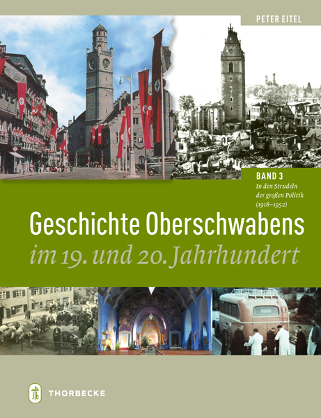 Geschichte Oberschwabens im 19. und 20. Jahrhundert - Peter Eitel