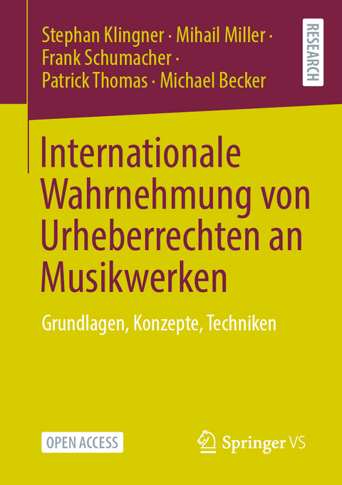 Internationale Wahrnehmung von Urheberrechten an Musikwerken - Stephan Klingner, Mihail Miller, Frank Schumacher