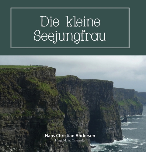 Die kleine Seejungfrau - Hans Christian Andersen