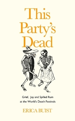 This Party's Dead - Erica Buist