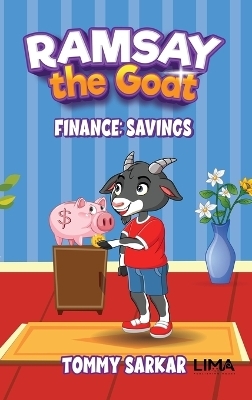 Ramsay the Goat, Finance - Tommy Sarkar