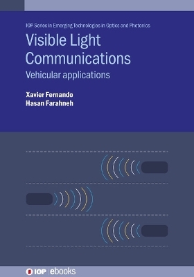 Visible Light Communications - Xavier Fernando, Dr Hasan Farahneh