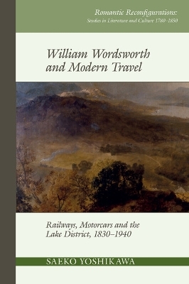 William Wordsworth and Modern Travel - Saeko Yoshikawa