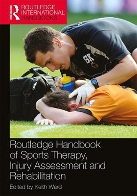 Routledge Handbook of Sports Therapy, Injury Assessment and Rehabilitation - 
