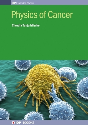 Physics of Cancer - Claudia Tanja Mierke