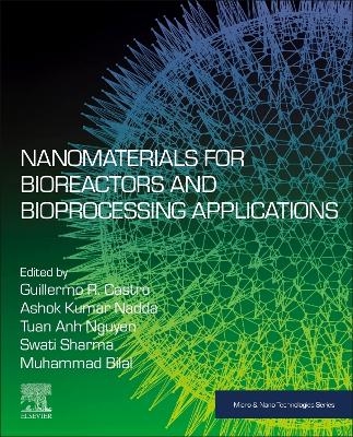 Nanomaterials for Bioreactors and Bioprocessing Applications - 