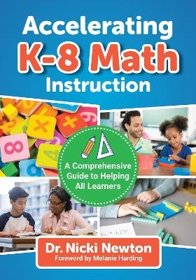 Accelerating K–8 Math Instruction - Nicki Newton