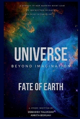 Universe Beyond Imagination - Debasish Talukdar