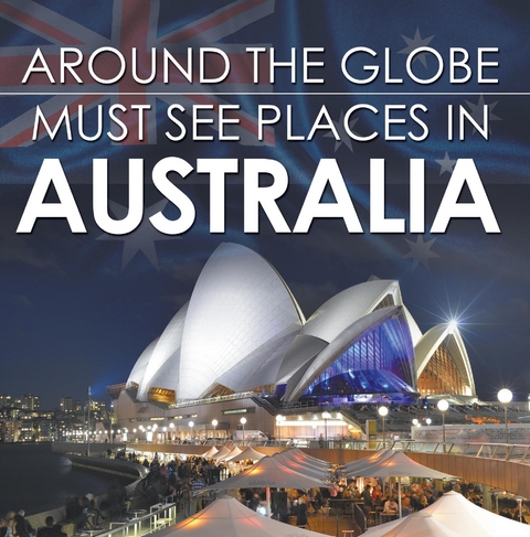 Around The Globe - Must See Places in Australia -  Baby Professor