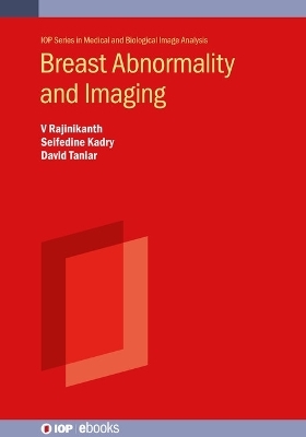 Breast Abnormality and Imaging - V Rajinikanth, Seifedine Kadry, David Taniar