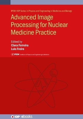 Advanced Image Processing for Nuclear Medicine Practice - 