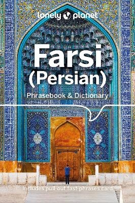 Lonely Planet Farsi (Persian) Phrasebook & Dictionary -  Lonely Planet