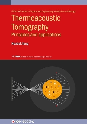 Thermoacoustic Tomography - Professor Huabei Jiang