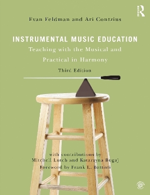 Instrumental Music Education - Evan Feldman, Ari Contzius