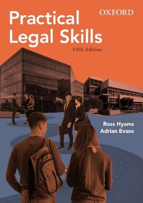 Practical Legal Skills Fifth Edition - Ross Hyams, Adrian Evans