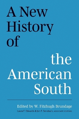 A New History of the American South - 