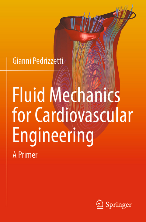 Fluid Mechanics for Cardiovascular Engineering - Gianni Pedrizzetti