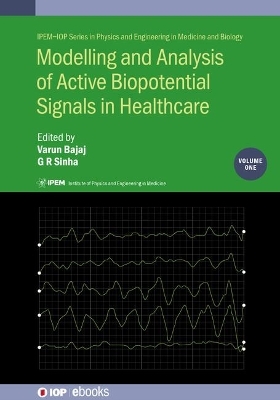 Modelling and Analysis of Active Biopotential Signals in Healthcare, Volume 1 - 