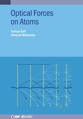 Optical Forces on Atoms - Farhan Saif, Shinichi Watanabe